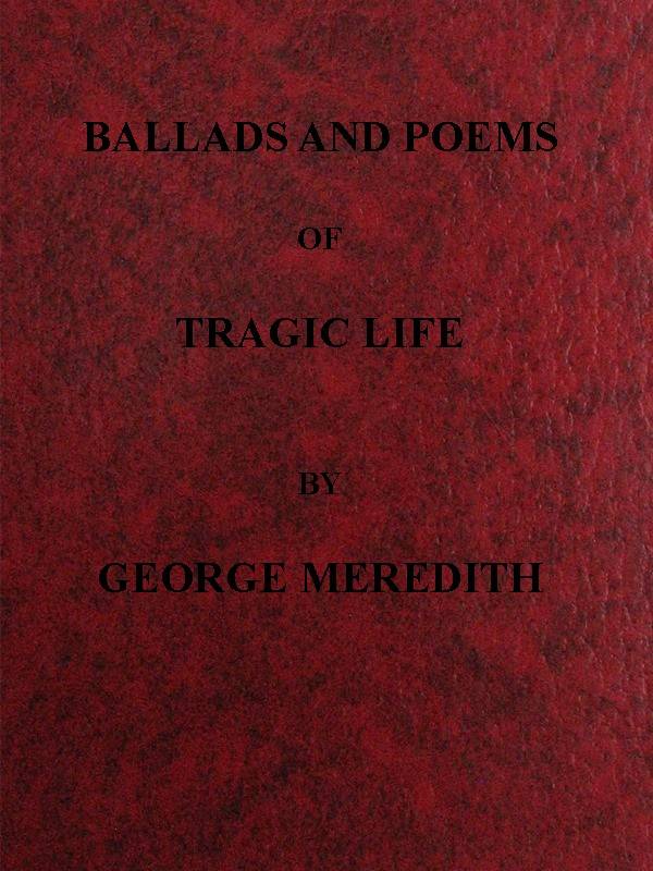 Ballads and Poems of Tragic Life