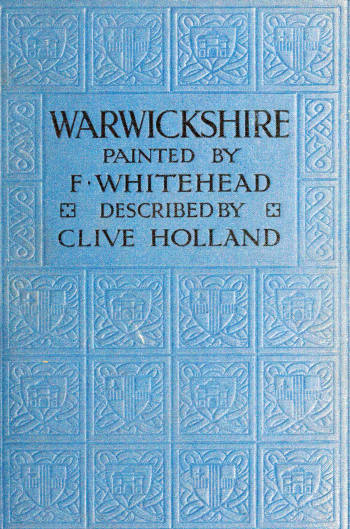 Warwickshire: The Land of Shakespeare