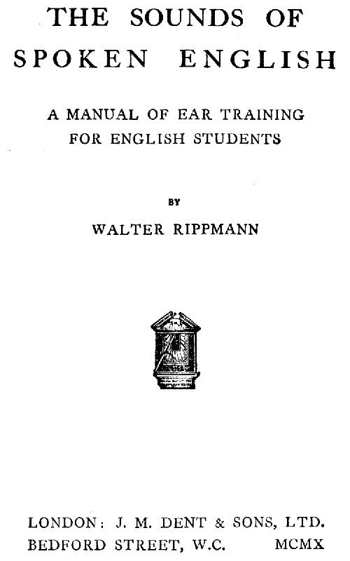 The Sounds of Spoken English: A Manual of Ear Training for English Students&#10;(4th edition)