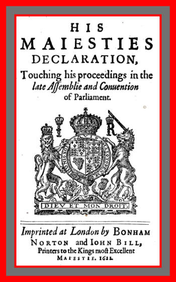 His Maiesties Declaration, touching his Proceedings in the late Assemblie and Conuention of Parliament