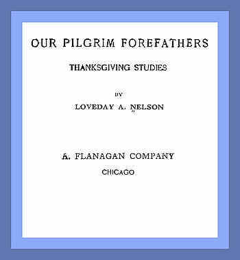 Our Pilgrim Forefathers: Thanksgiving Studies