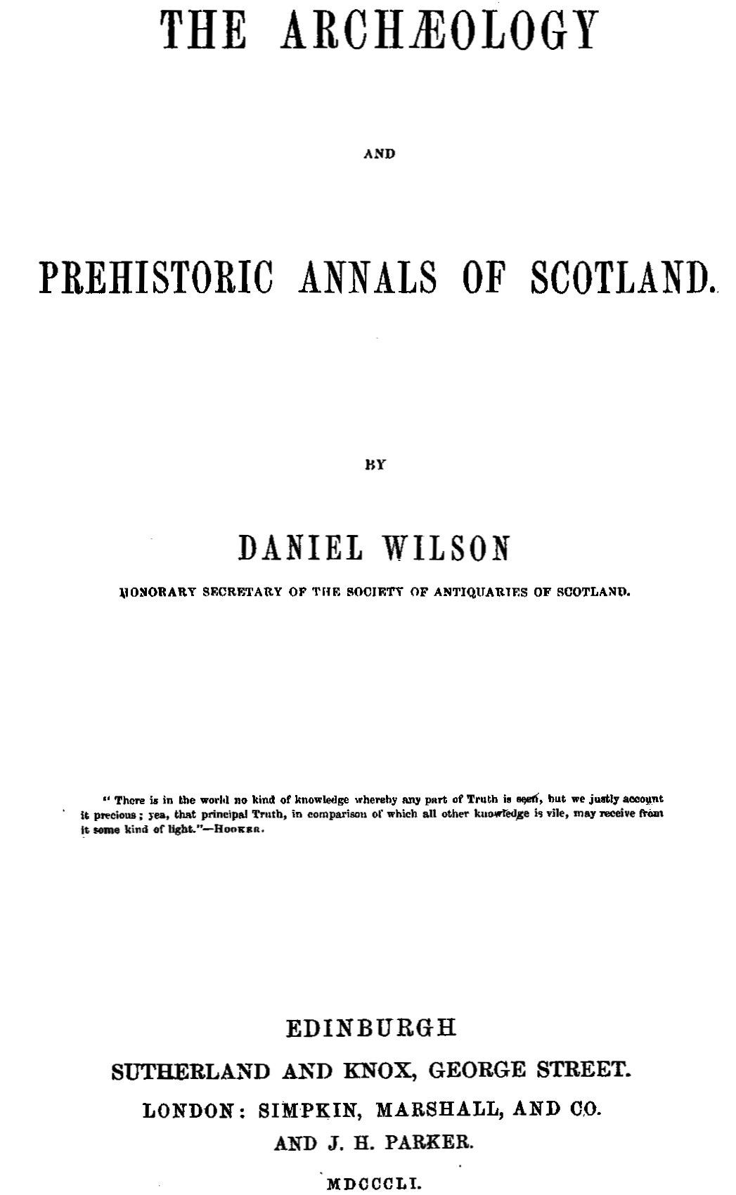 The archæology and prehistoric annals of Scotland