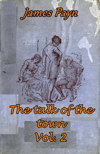 The Talk of the Town, Volume 2 (of 2)