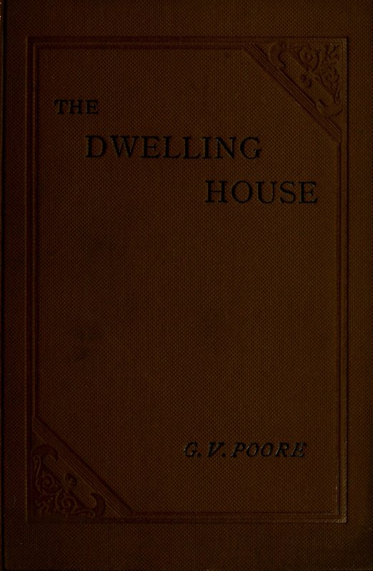 The Dwelling House