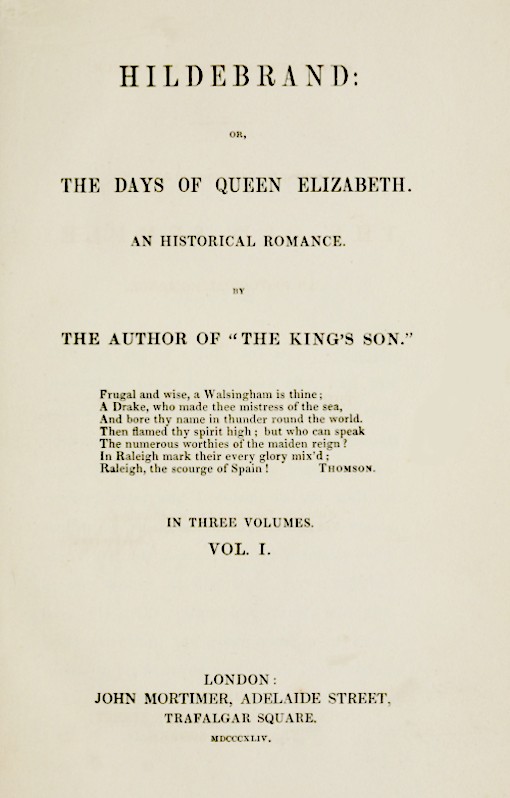 Hildebrand; ya da, Kraliçe Elizabeth Zamanları, Tarihi bir Romantizm, Cilt 1/3