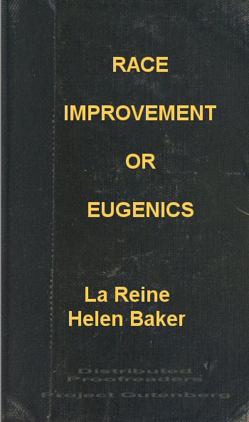 Race Improvement; or, Eugenics: A Little Book on a Great Subject
