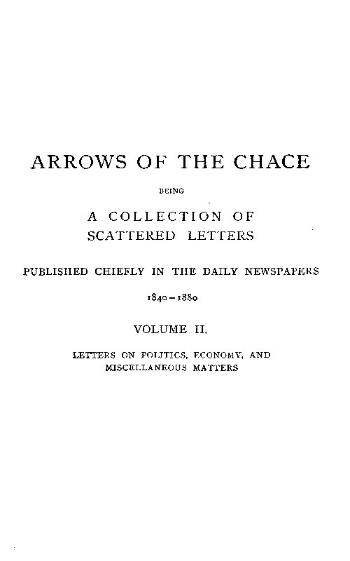 Arrows of the Chace, vol. 2/2&#10;being a collection of scattered letters published chiefly in the daily newspapers 1840-1880