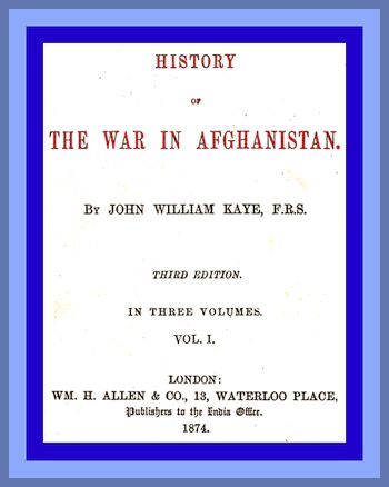 History of the War in Afghanistan, Vol. 1 (of 3)&#10;Third Edition