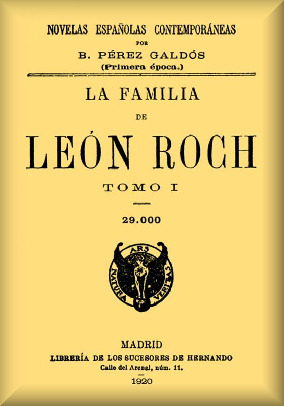 La familia de León Roch, Tomo 1