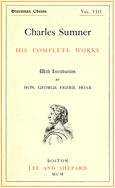 Charles Sumner: his complete works, volume 08 (of 20)