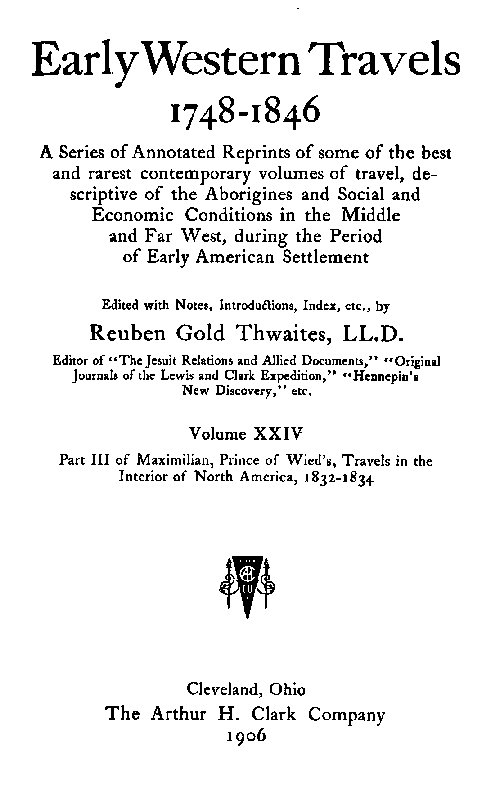 Maximilian, Wied Prensi'nin Kuzey Amerika'nın İç Kesimlerinde Seyahatleri, 1832-1834, kısım 3 ve ek.