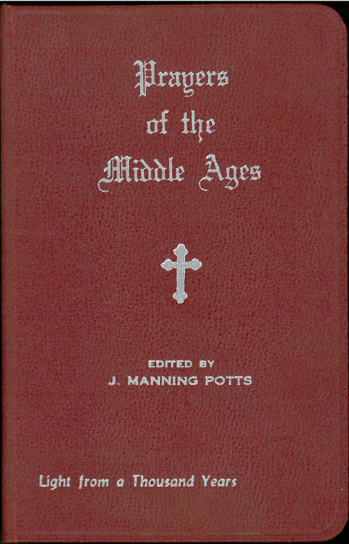Prayers of the Middle Ages: Light from a Thousand Years