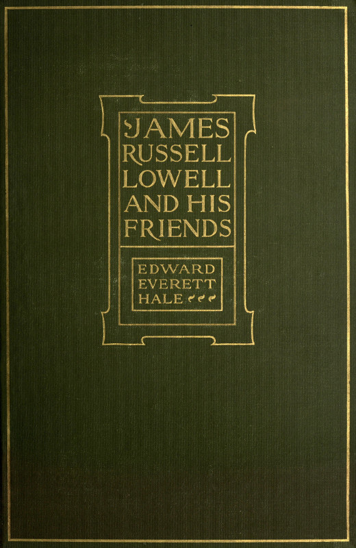 James Russell Lowell and His Friends