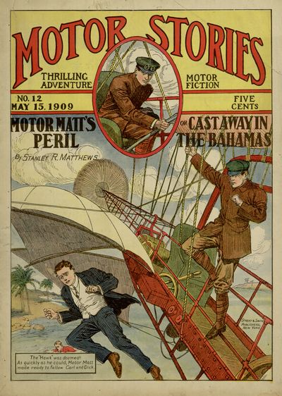 Motor Matt's Peril; or, Cast Away in the Bahamas&#10;Motor Stories Thrilling Adventure Motor Fiction No. 12, May 15, 1909