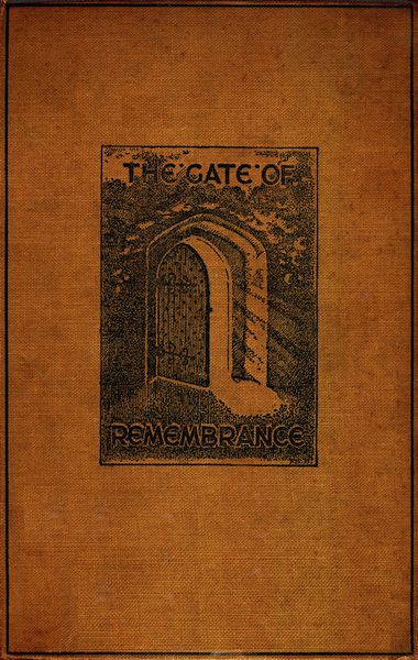 The Gate of Remembrance&#10;The Story of the Psychological Experiment which Resulted in the Discovery of the Edgar Chapel at Glastonbury