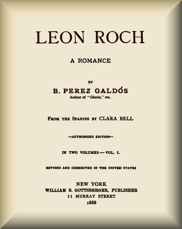 Leon Roch: A Romance, vol. 1 (of 2)