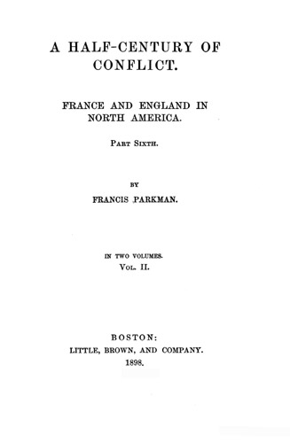 France and England in North America, Part VII, Vol 2: A Half-Century of Conflict