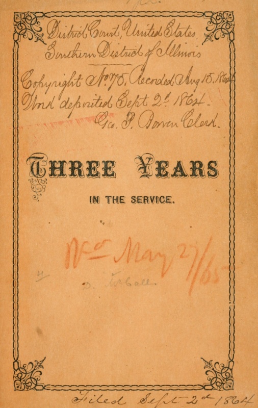 Three Years in the Service&#10;A Record of the Doings of the 11th Reg. Missouri Vols.