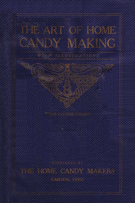 The Art of Home Candy Making, with Illustrations