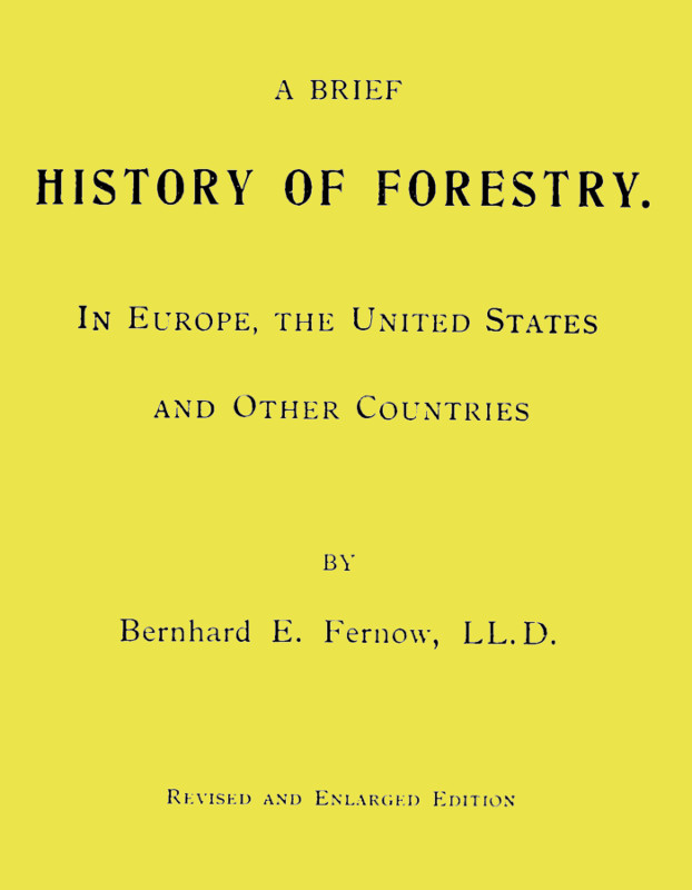 A Brief History of Forestry.&#10;In Europe, the United States and Other Countries