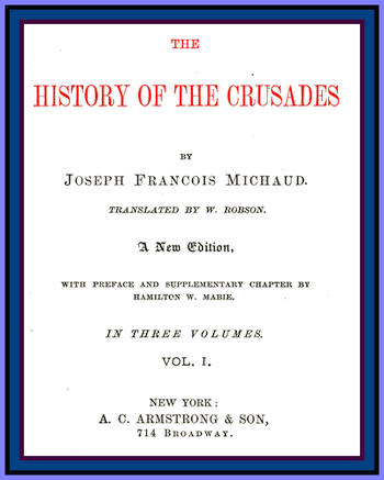 The History of the Crusades (vol. 1 of 3)