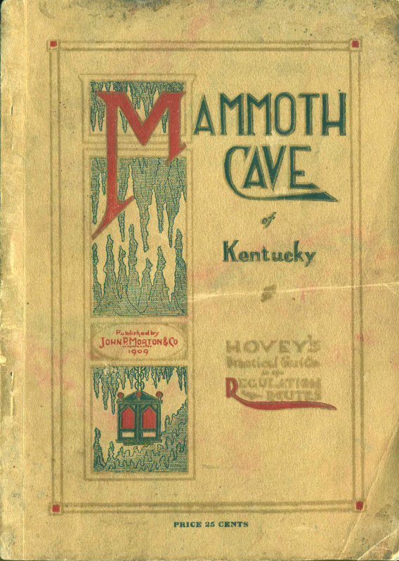 Hovey's Handbook of the Mammoth Cave of Kentucky&#10;A Practical Guide to the Regulation Routes