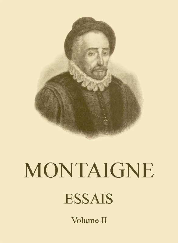 Essais de Montaigne (self-édition) - Volume II