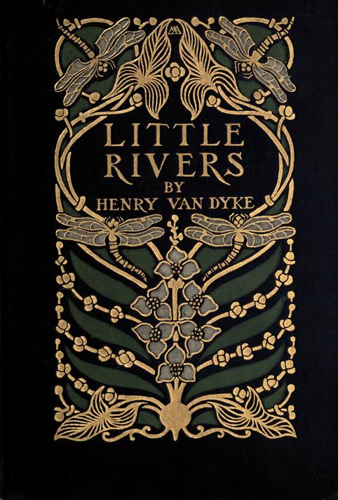 Little Rivers: A Book of Essays in Profitable Idleness