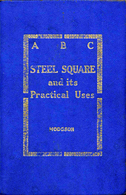 ABC of the Steel Square and Its Uses