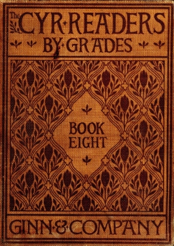 The Cyr Readers: Book 8&#10;Arranged by grades