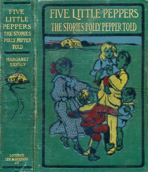 The Stories Polly Pepper Told to the Five Little Peppers in the Little Brown House