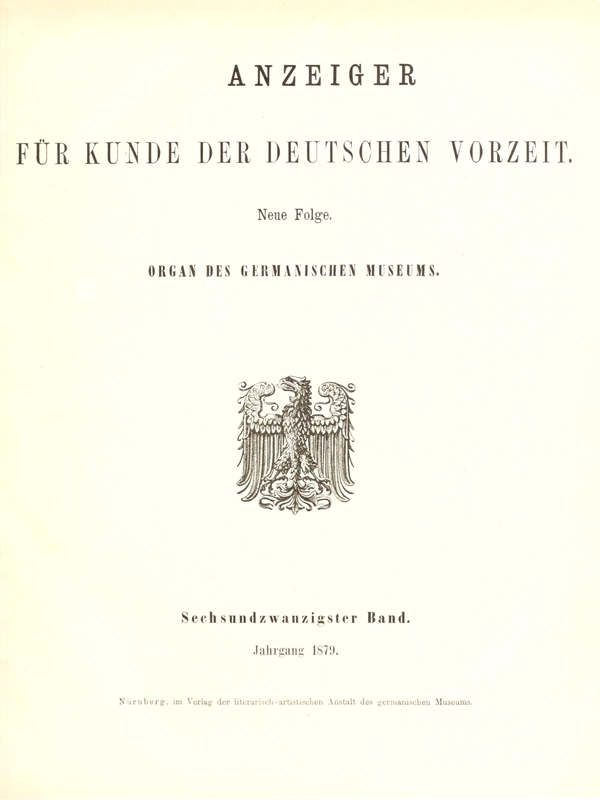 Anzeiger für Kunde der deutschen Vorzeit (Jg. 26, 1879)&#10;Neue Folge