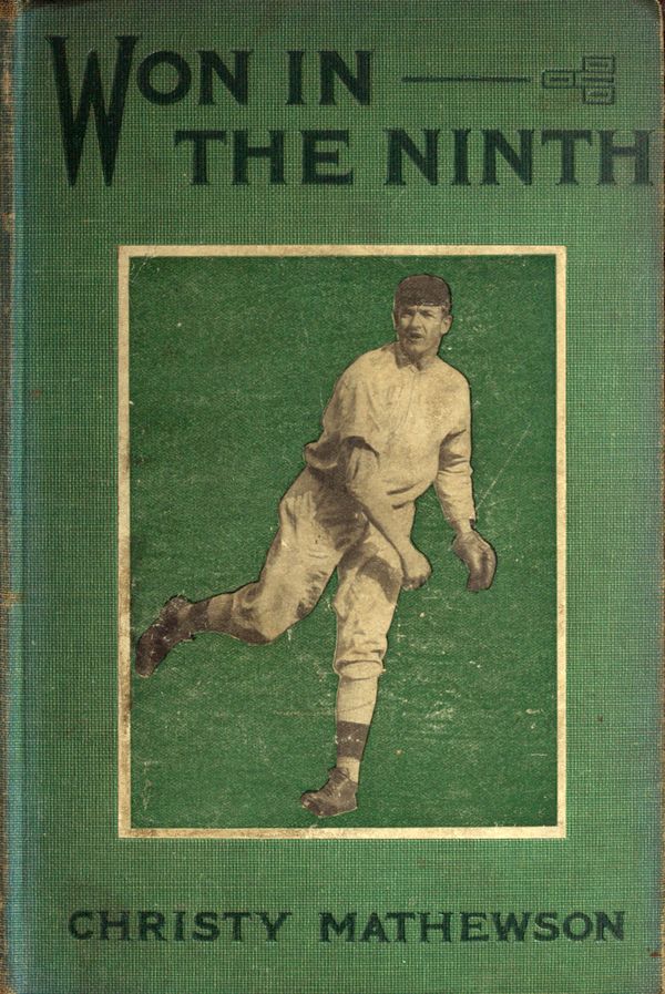 Won in the Ninth&#10;The first of a series of stories for boys on sports to be known as The Matty Books