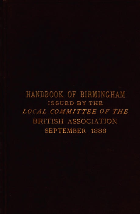 Handbook of Birmingham&#10;Prepared for the Members of the British Association, 1886