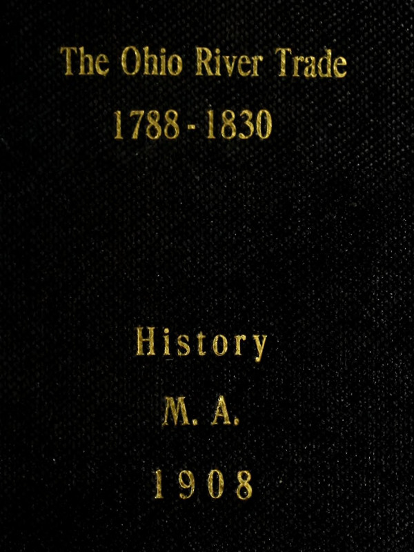 The Ohio River Trade, 1788-1830