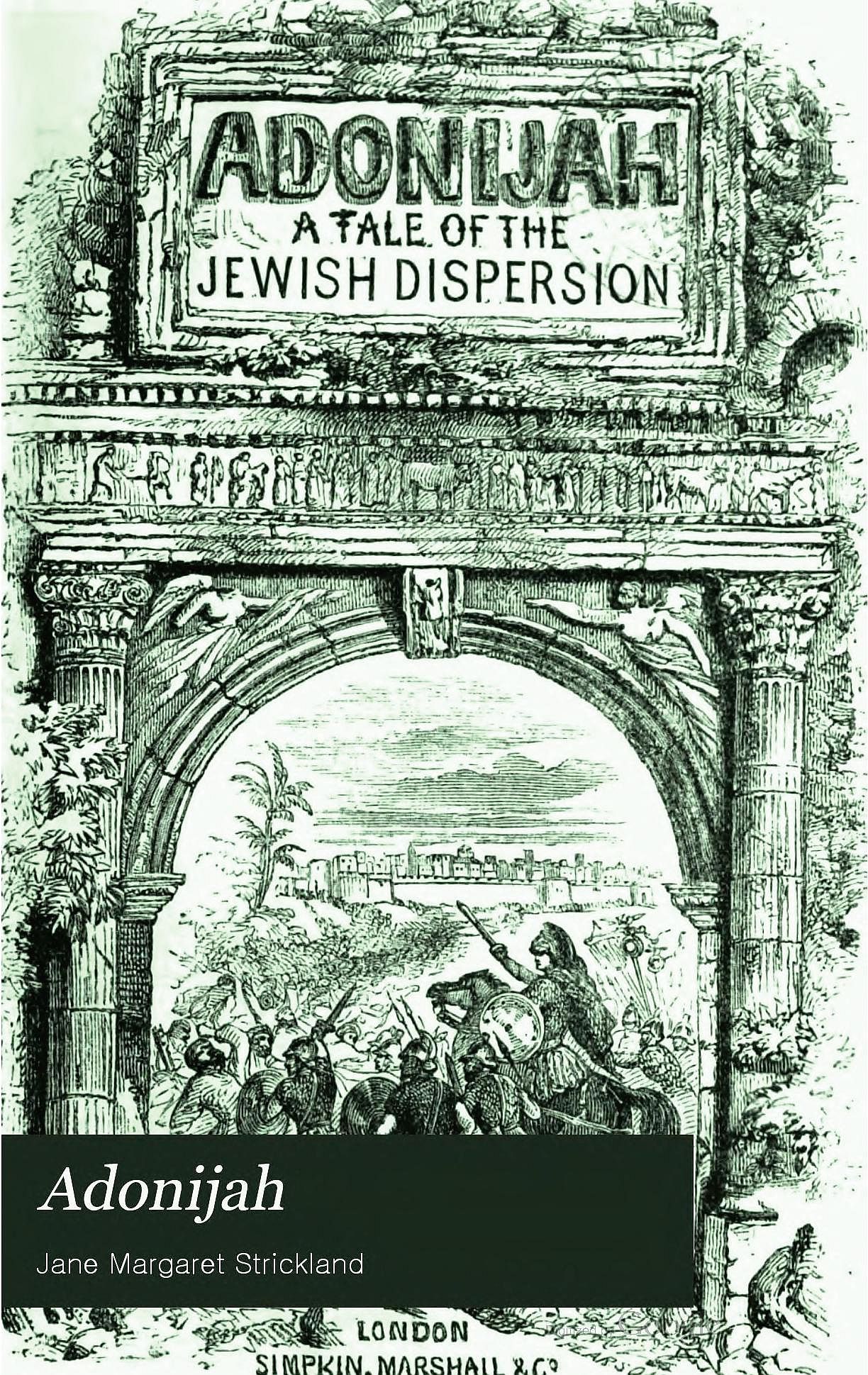 Adonijah: A Tale of the Jewish Dispersion.