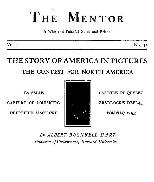 The Mentor: The Contest for North America, Vol. 1, No. 35, Serial No. 35&#10;The Story of America in Pictures