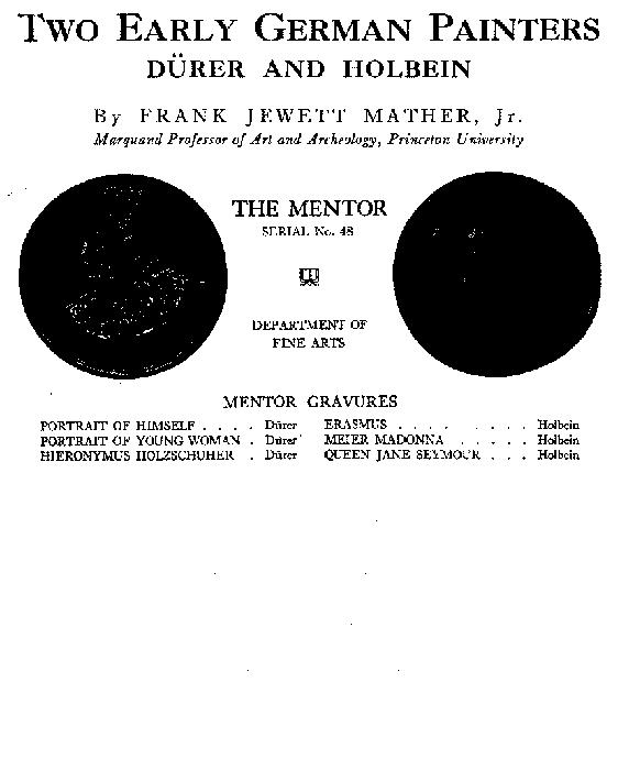 The Mentor: Two Early German Painters, Dürer and Holbein, Vol. 1, Num. 48, Serial No. 48