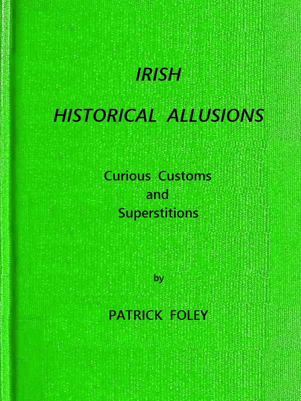 Irish Historical Allusions, Curious Customs and Superstitions, County of Kerry, Corkaguiny