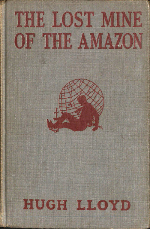 The Lost Mine of the Amazon: A Hal Keen Mystery Story