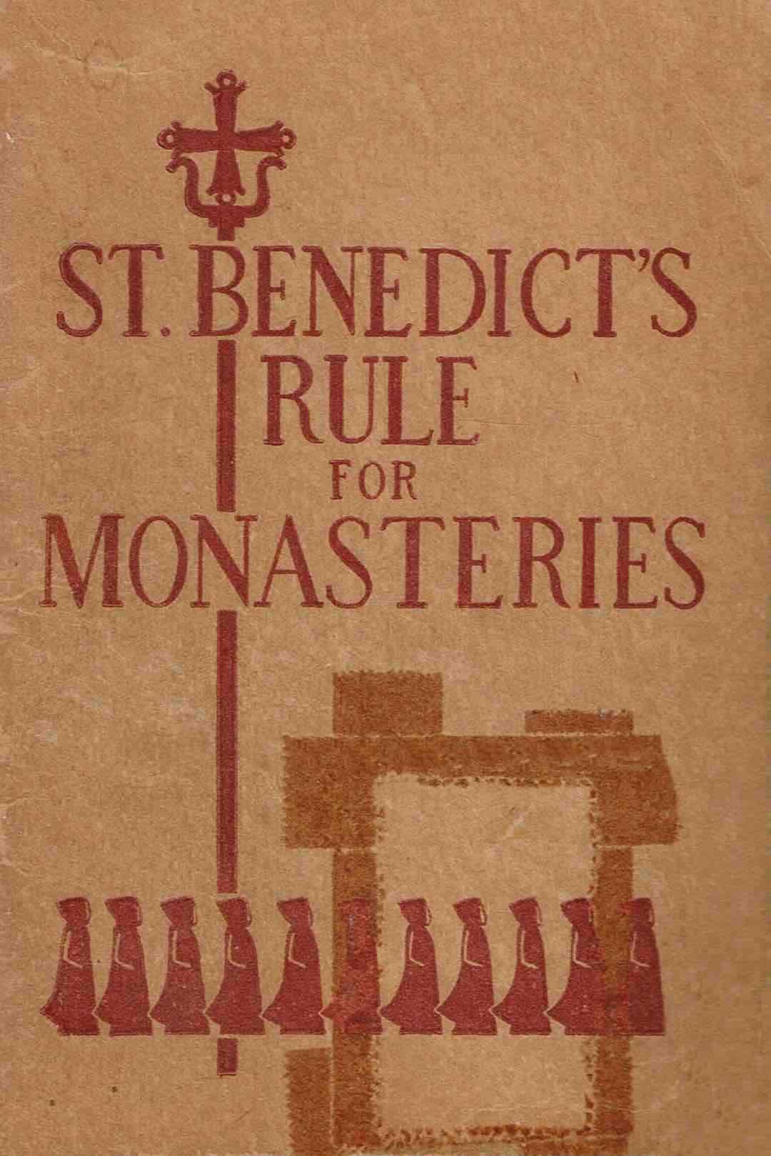 St. Benedict's Rule for Monasteries