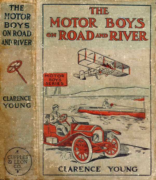 The Motor Boys on Road and River; Or, Racing To Save a Life