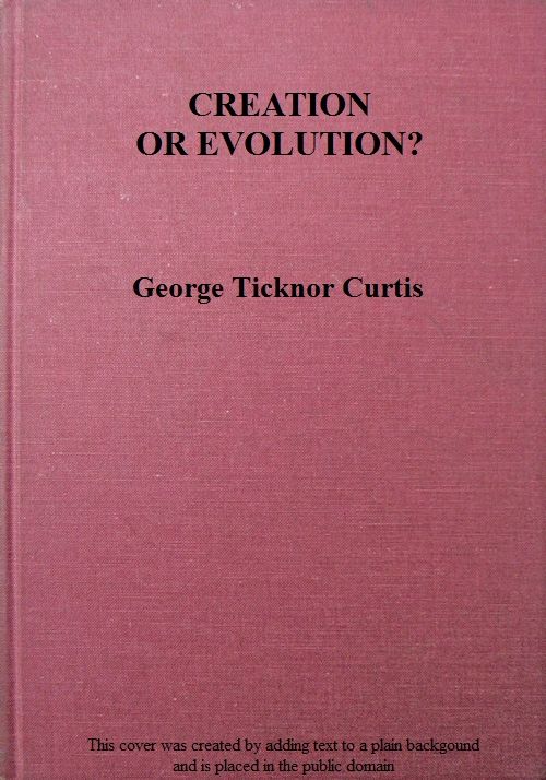 Creation or Evolution? A Philosophical Inquiry
