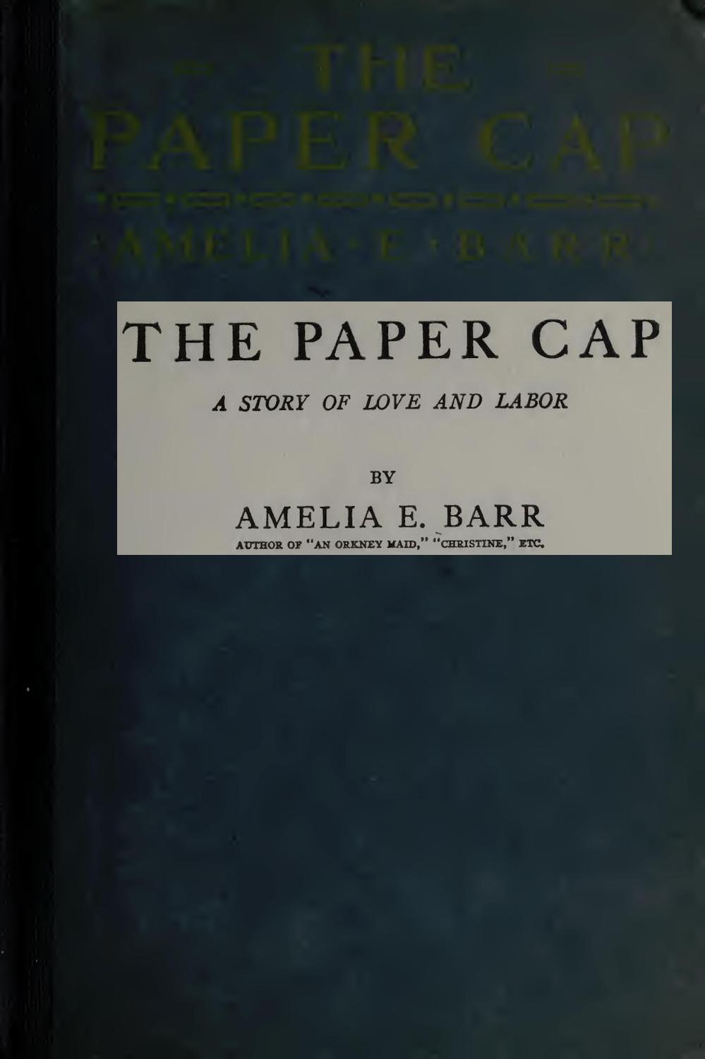 The Paper Cap: A Story of Love and Labor