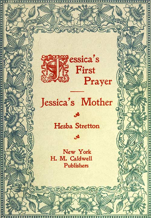 Jessica's First Prayer; and, Jessica's Mother