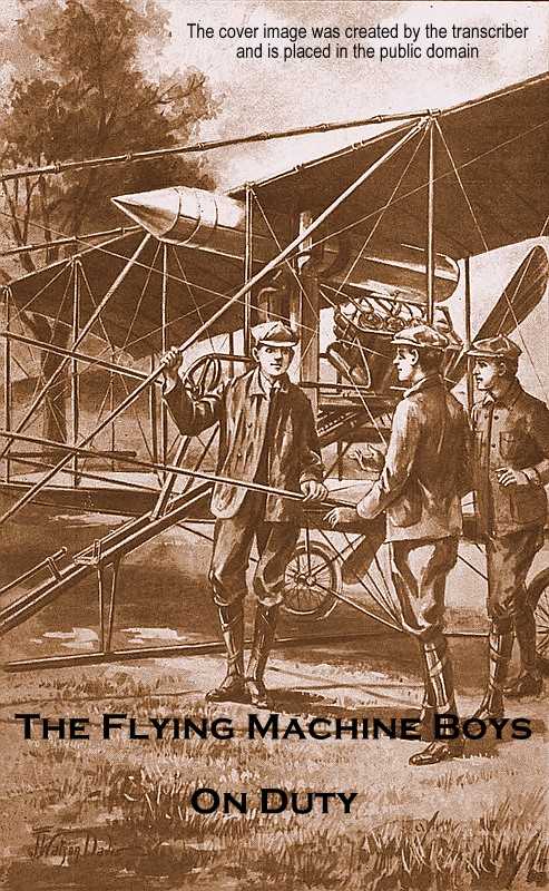 The Flying Machine Boys on Duty; Or, The Clue Above the Clouds