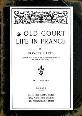 Old Court Life in France, vol. 1/2
