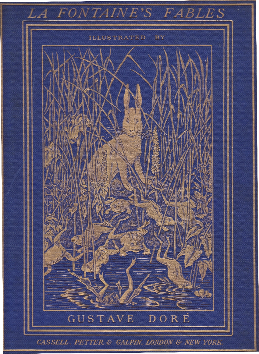 The Fables of La Fontaine&#10;Translated into English Verse by Walter Thornbury and Illustrated by Gustave Doré