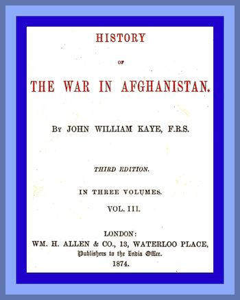 History of the War in Afghanistan, Vol. 3 (of 3)&#10;Third Edition
