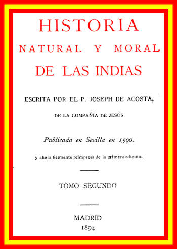 Historia natural y moral de las Indias (vol. 2 of 2)